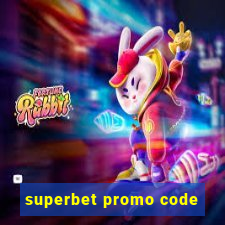 superbet promo code